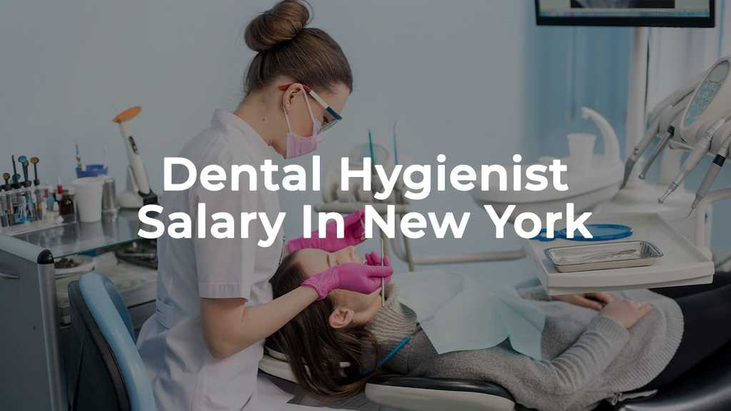 dental-hygienist-salary-in-new-york-for-2024