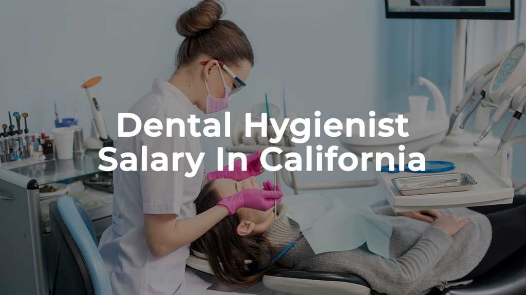 Dental Hygienist Salary In California In 2024   Rdh Salary California Eac5610dc6 